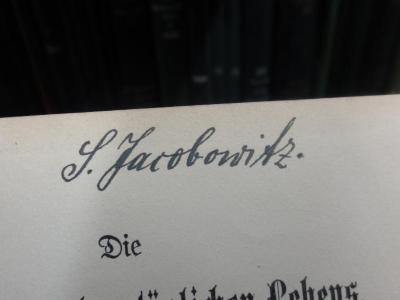 V 276: Die Jurisprudenz des täglichen Lebens : Eine Sammlung an Vorfälle des gewöhnlichen Lebens anknüpfender Rechtsfragen (1908);G45II / 1723 (Jacobowitz, Samuel), Von Hand: Name, Autogramm; 'S. Jacobowitz'. 