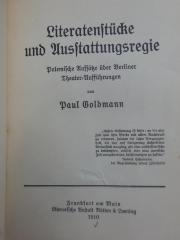 IV 14368 2. Ex.: Literatenstücke und Ausstattungsregie : Polemische Aufsätze über Berliner Theater-Aufführungen (1910)