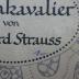 IV 15682 3. Ex.: Der Rosenkavalier. Komödie für Musik in drei Aufzügen von Hugo von Hofmannsthal. Musik von Richard Strauss (1910, 11)