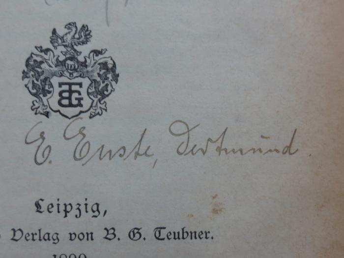 IV 8225: Deutsche Baukunst im Mittelalter (1899);G45II / 1381 (Enste, E.), Von Hand: Name, Ortsangabe, Autogramm; 'E. Enste, Dortmund'. 