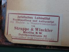 G45II / 1134 (Struppe & Winckler), Stempel: Name, Ortsangabe; 'Juristisches Leihinstitut 
Buchhandlung und Antiquariat für Rechts- u. Staatswissenschaft von Struppe & Winckler
Berlin N.W. Dorotheenstrasse 82 (Gegenüber dem Central-Hotel.)'. 