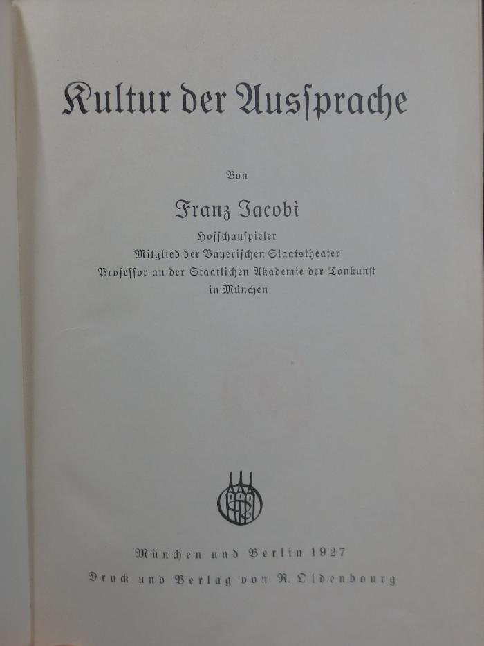 IV 54218 2. Ex.: Kultur der Aussprache (1927)