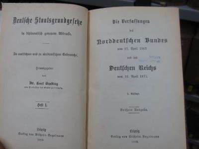 VI 354 e, 1: Die Verfassungen des Norddeutschen Bundes vom 17. April 1867 und des Deutschen Reichs vom 16. April 1871 (1909)