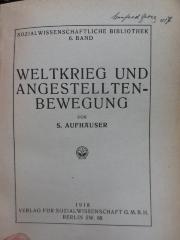 VII 8720 2. Ex.: Weltkrieg und Angestelltenbewegung (1918)