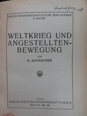 VII 8720 2. Ex.: Weltkrieg und Angestelltenbewegung (1918)