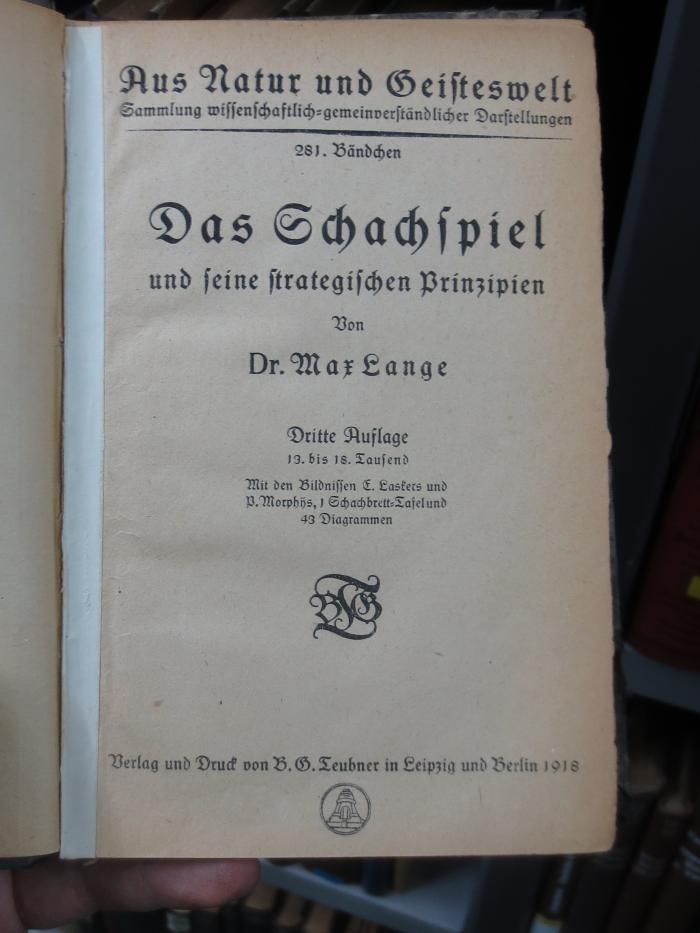 XI 5011 c: Das Schachspiel und seine strategischen Prinzipien (1918)
