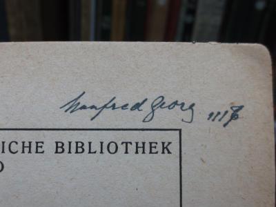 VII 8720 2. Ex.: Weltkrieg und Angestelltenbewegung (1918);G45II / 1179 (Georg, Manfred), Von Hand: Name, Autogramm; 'Manfred Georg III7'. 