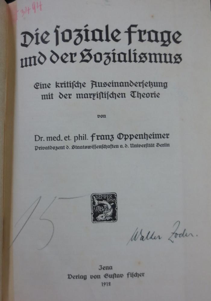 VII 3617 1912: Die soziale Frage und der Sozialismus : Eine kritische Auseinandersetzung mit der marxistischen Theorie (1912)