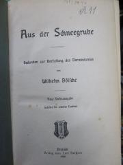 Kg 1637: Aus der Schneegrube : Gedanken zur Vertiefung des Darwinismus (1909)