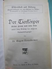 Kg 1639: Der Tierkörper : seine Form und sein Bau unter dem Einfluß der äußeren Daseinsbedingungen (1909)