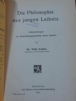 Hl 125: Die Philosophie des jungen Leibniz : Untersuchungen zur Entwicklungsgeschichte seines Systems (1909)