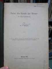 Kg 1617: Ueber die Hunde der Römer in Deutschland (1903)