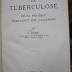 Kk 862: La Tuberculose : Étude Practique Traitement par L'Allergine (1937)