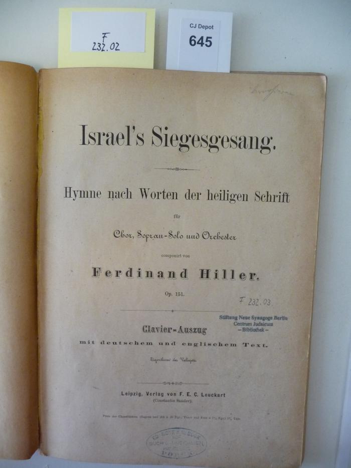 F 232 03: Israel's Siegesgesang : Hymne nach Worten der heiligen Schrift für Chor, Sopran-Solo und Orchester ; componirt von Ferdinand Hiller