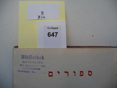 - (Verband jüdischer Studentenvereine in Deutschland), Stempel: -; 'Bibliothek des Verbandes jüd. Studentenvereine in Deutschland
Inventar No.'. 