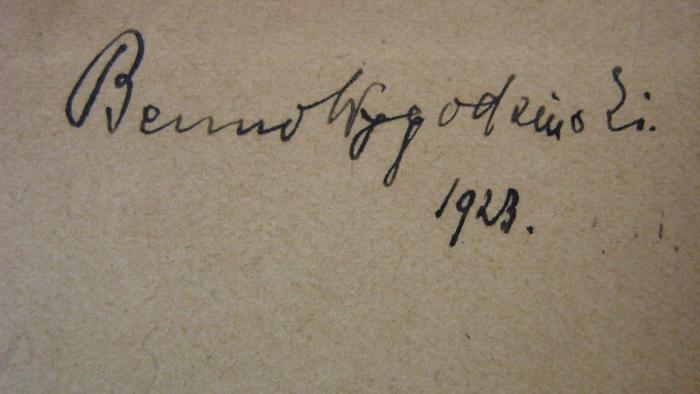 - (Wygodzinski, Benno), Von Hand: Autogramm; 'Benno Wygodzinski
1923'. 