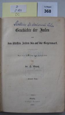 D 2 104 7: Geschichte der Juden : von den ältesten Zeiten bis auf die Gegenwart. Bd. 7. Geschichte der Juden von Maimunis Tod (1205) bis zur Verbannunng der Juden aus Spanien und Portugal ; Erste Hälfte.  (1863)