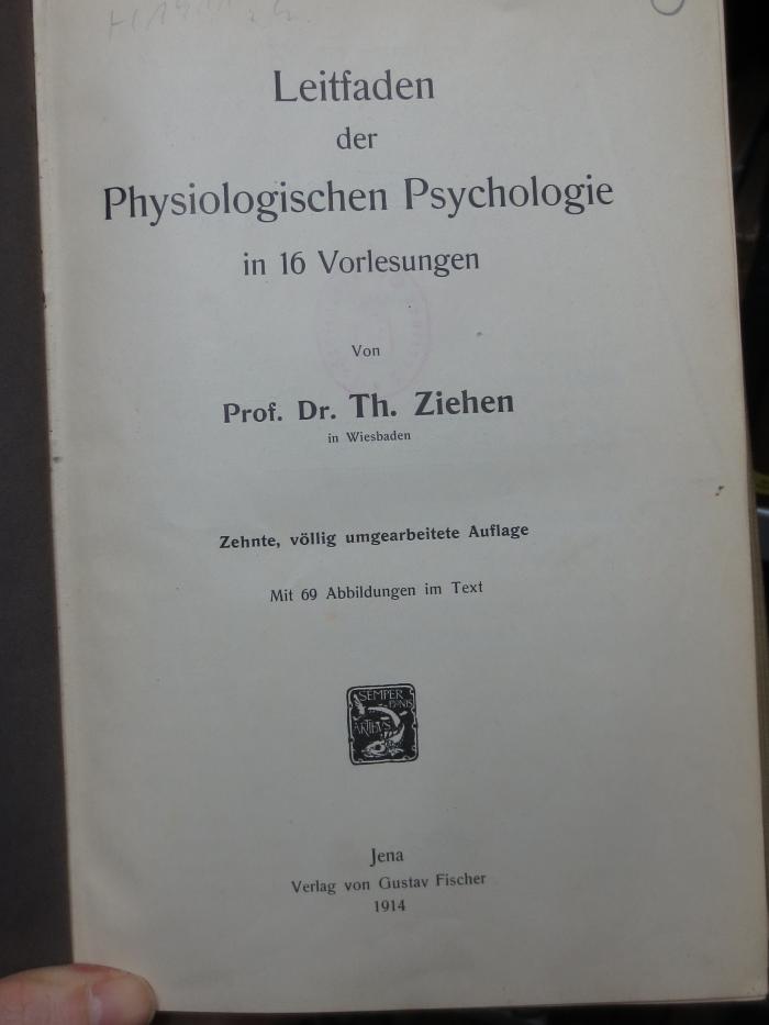 VIII 1911 3. Ex.: Leitfaden der physiologischen Psychologie in 16 Vorlesungen (1914)