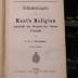 VIII 2171 2. Ex.: Erläuterungen zu Kant's Religion innerhalb der Grenzen der blossen Vernunft (1900)