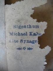 - (Kahn, Michael), Stempel: -; 'Eigentum 
Michael Kahn
Alte Synagoge'.  (Prototyp)
