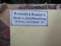 G45II / 2488 (Trewendt &amp; Granier's (Breslau)), Etikett: Name, Buchhändler, Ortsangabe; 'Trewendt &amp; Granier's Buch- u. Kunsthandlung
Breslau, Albrechtstr. 37'. 