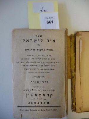 F 21 137: Sefer or le-Yisra'el : kolel torah nevi'im u-ketuvim. Sefer yeshayah.
 (1840)