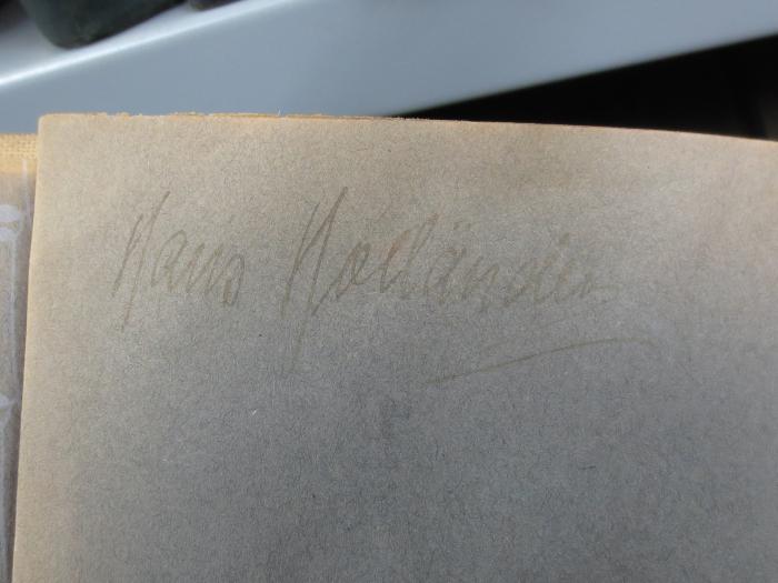 X 4170 aa, Ers.: Lehrbuch der Zoologie (1916);G45II / 2404 (Holländer, Hans), Von Hand: Name, Autogramm; 'Hans Holländer'. 