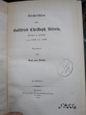 Kh 572: Nachrichten über Gottfried Christoph Beireis, Professor zu Helmstedt von 1759 bis 1809 (1860)