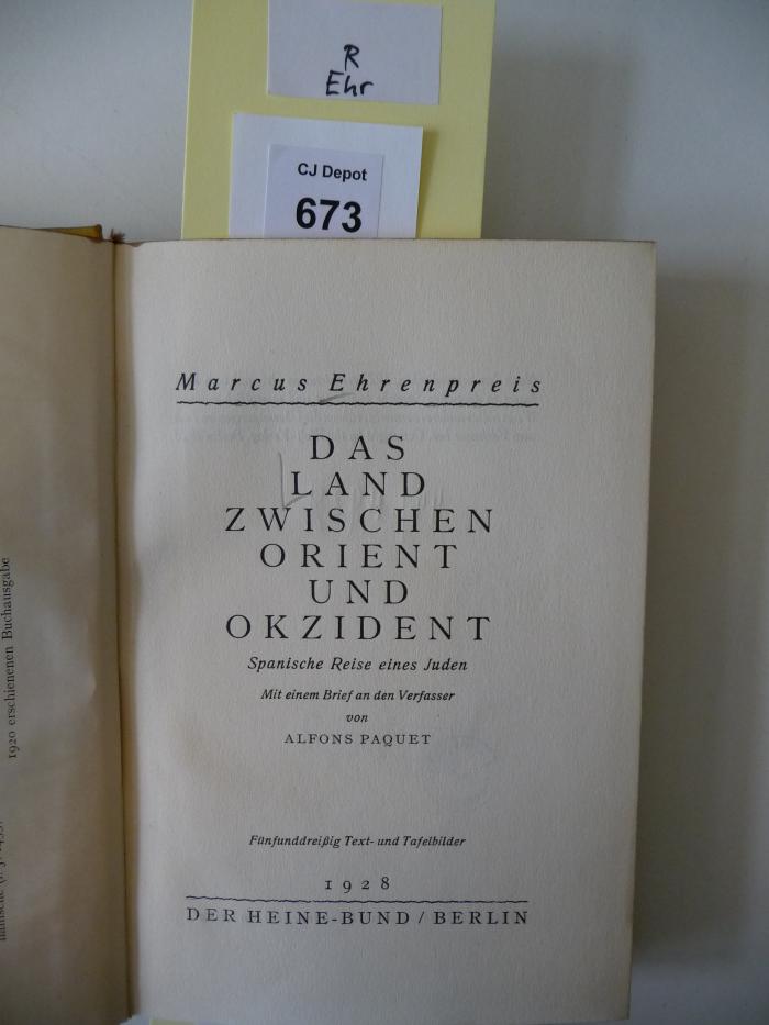 R Ehr: Das Land zwischen Orient und Okzident : spanische Reise eines Juden ; mit einem Brief an den Verfasser von Alfons Paquet (1928)