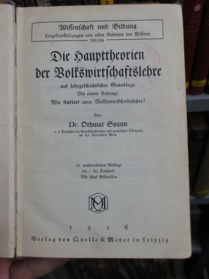 VII 295 af, 2. Ex.: Die Haupttheorien der Volkswirtschaftslehre auf lehrgeschichtlicher Grundlage (1926)