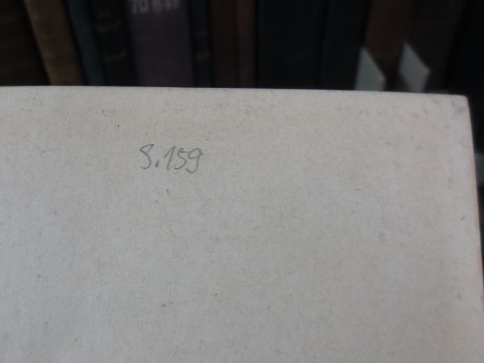 III 70470 10.11, 3. Ex.: Die Wespen (o.a.);G45II / 2597 (unbekannt), Von Hand: Notiz; 'S.159'. 