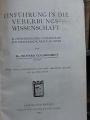 X 10544 b: Einführung in die Vererbungswissenschaft in zweiundzwanzig Vorlesungen für Studierende, Ärzte, Züchter (1913)