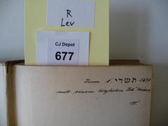 - (W[?], [?]), Von Hand: Widmung; 'Zum 1. Tischri 5698 [1. September 1937]  mit einem herzlichen Sch'koiach.
W.'. 
