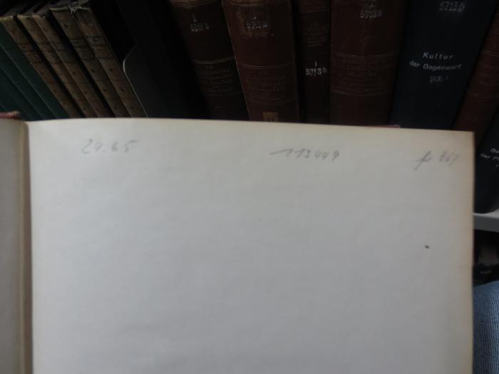 I 5713 b, 1.5, 2. Ex., Ls: Allgemeine Geschichte der Philosophie (1913);G45II / 2567 (unbekannt), Von Hand: Nummer; '24.65
113449
fr 669'. 