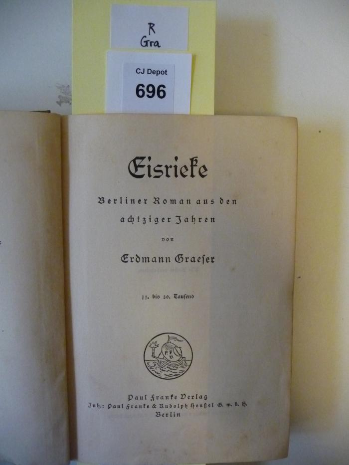 R Gra: Eisrieke - Berliner Roman aus den achtziger Jahren ([1941])