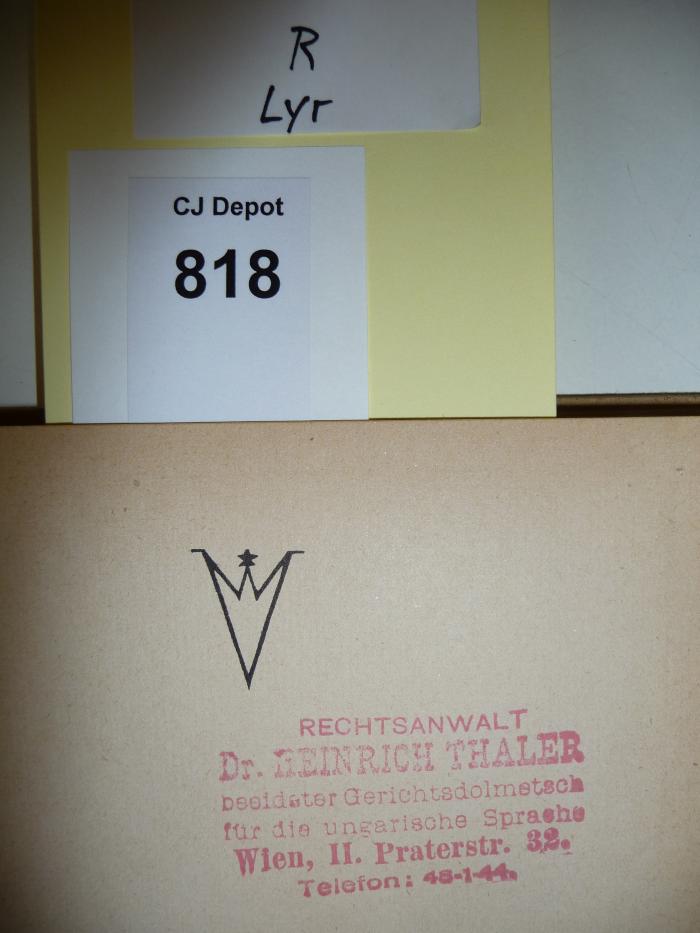 - (Thaler, Heinrich), Stempel: -; 'Stempel: Rechtsanwalt Dr. Heinrich Thaler, beeideter Gerichtsdolmetsch für die ungarische Sprache, Wien, II. Praterstr. 32.'. 
