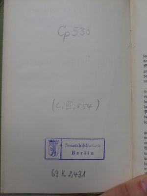 Cp 530: Kgl. Sächs. Revidierte Landgemeindeverordnung vom 24. April 1873 (1905);- (Berlin (West). Senat. Bibliothek), Von Hand: Signatur; 'Cp 530'. ;- (Berlin (West). Senat. Bibliothek), Von Hand: Datum; '(C, III, 554)'. ;- (Berlin (West). Senat. Bibliothek), Von Hand: Inventar-/ Zugangsnummer; '69 K 2431'.  (Prototyp);- (Berlin (West). Senat. Bibliothek), Stempel: Name, Ortsangabe, Wappen, Berufsangabe/Titel/Branche; 'Senatsbibliothek Berlin'.  (Prototyp)