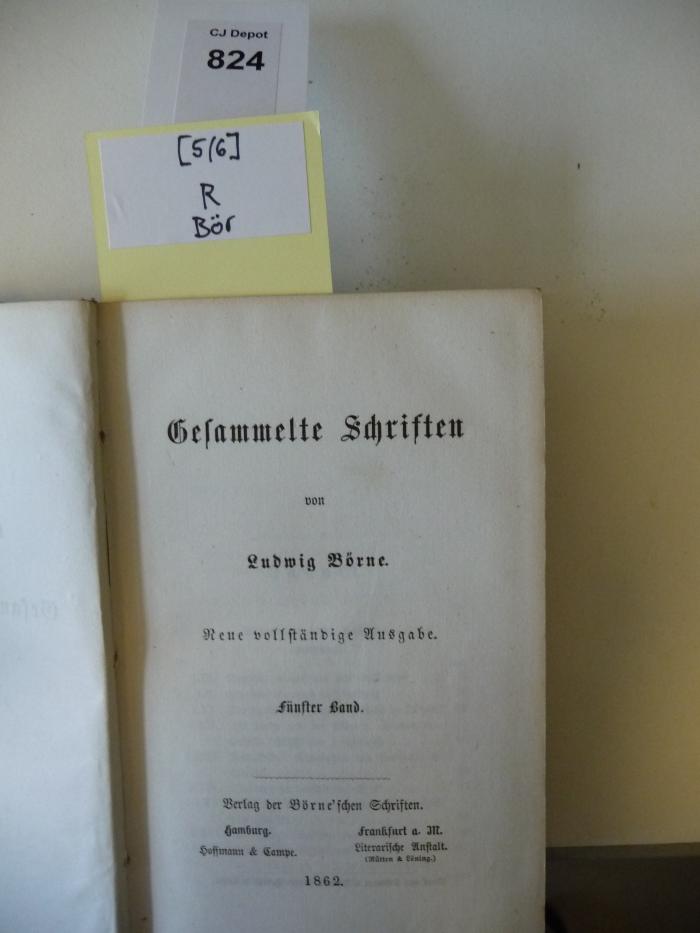 R Bör 5/6: Ludwig Börne's Gesammelte Schriften. Fünfter und Sechster Band (1862)