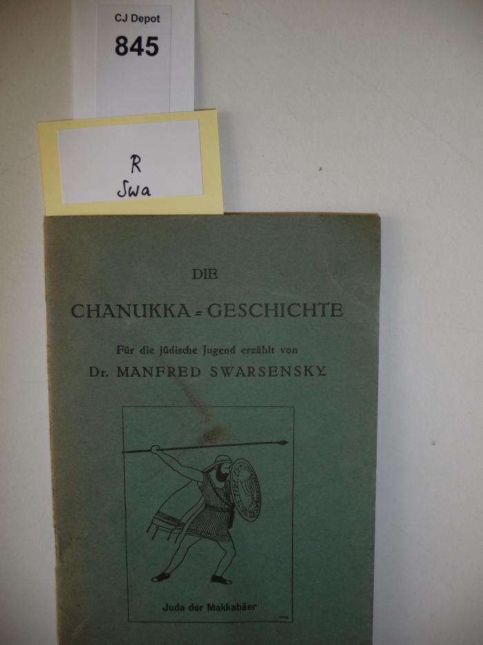 R Swa: Die Chanukka-Geschichte. Für die jüdische Jugend erzählt von Manfred Swarsensky. (1938/39)