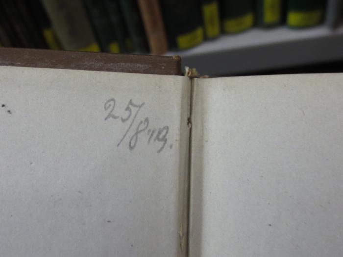 Fd 264: Geschichte des antiken Sozialsimus und Individualismus (1909);G46II / 251 (unbekannt), Von Hand: Datum; '25/8.19'. 