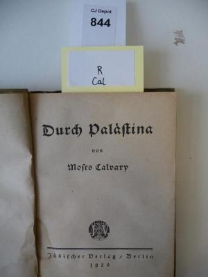 R  Cal: Durch Palästina. (1920)
