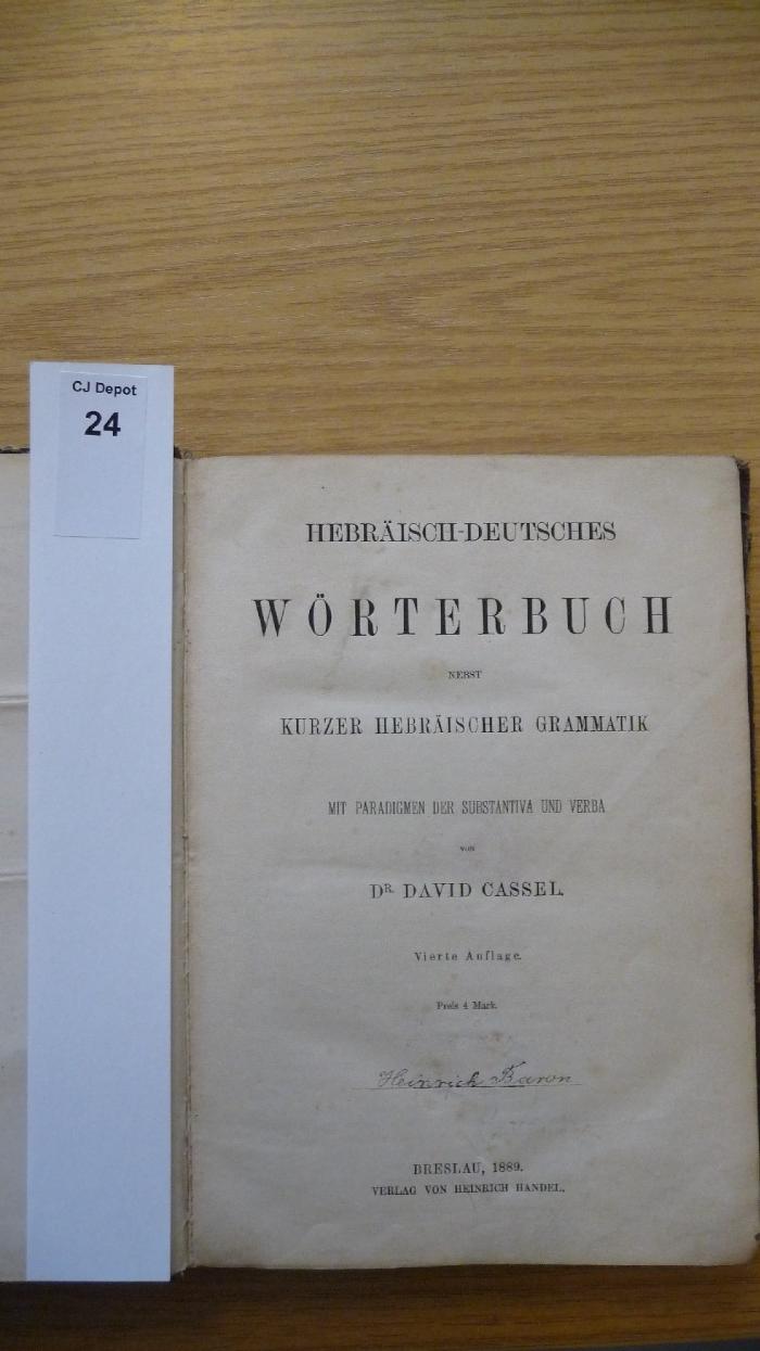 H0 88: Hebräisch-deutsches Wörterbuch : nebst kurzer hebräischer Grammatik, mit Paradigmen der Substantiva und Verba (1889)