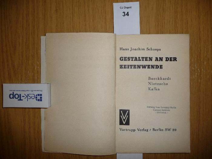 B Bur: Gestalten an der Zeitenwende : Burckhardt, Nietzsche, Kafka (1936)