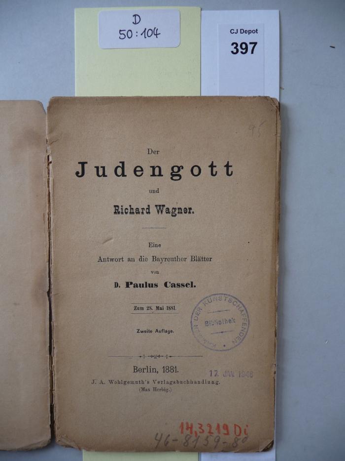 D 50 104: Der Judengott und Richard Wagner : eine Antwort an die Bayreuther Blätter
 (1881)