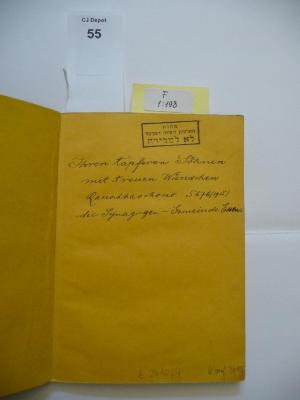 - (The Central Zionist Archives), Stempel: -; 'Matanat
ha-arkhiyon ha-tsioni ha-merkazi
Lo le-mekhirah

[Geschenk der Central Zionist Archives
Nicht zum Verkauf]'. 