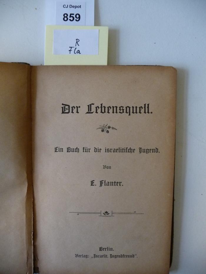 R Fla: Der Lebensquell : ein Buch für die israelitische Jugend