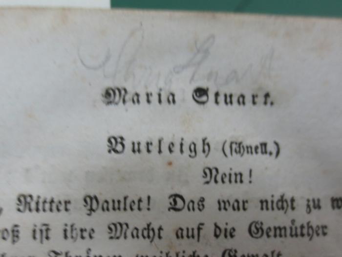  Maria Stuart : Macbeth (1822);- (unbekannt), Von Hand: Annotation; 'Maria Stuart'. 