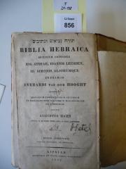 F 21 138: Biblia Hebraica : secundum editiones ios. athiae, ionnis leusden, io. simonis aliorumque inprimis everardi van der hooght. 
 (1833)