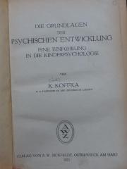 Hs 8 (neu gebunden): Die Grundlagen der psychologischen Entwicklung : eine Einführung in die Kinderpsychologie (1921)