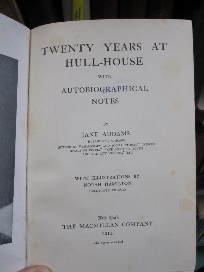 Ff 286: Twenty Years at Hull-House : with Autobiographical Notes (1914)